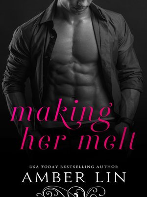cover image of Making Her Melt